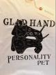 GLAD HAND / PERSONALITY PET - S/S T-SHIRTS