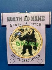 North No Name/ FELT PATCH (GRRRRR)