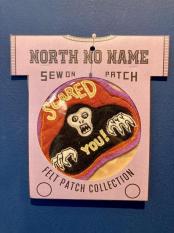 North No Name/ FELT PATCH (SCARED)